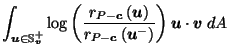 $\displaystyle \int_{\vec{u}\in \mathbb{S}_{\vec{v}}^+} \log\left(\frac{r_{P-\ve...
...}\right)}{r_{P-\vec{c}}\left(\vec{u}^-\right)}\right) \vec{u}\cdot \vec{v}\; dA$