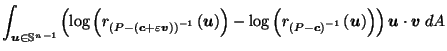 $\displaystyle \int_{\vec{u}\in \mathbb{S}^{n-1}} \left(\log\left(r_{\left(P-\le...
...vec{c}\right)^{-1}}\left(\vec{u}\right)\right)\right) \vec{u}\cdot \vec{v}\; dA$