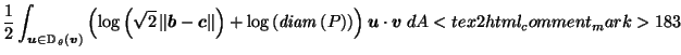 $\displaystyle \frac{1}{2} \int_{\vec{u}\in \mathbb{D}_{\,\theta}\left(\vec{v}\r...
...ght)\right) \right) \vec{u}\cdot \vec{v}\; dA <tex2html_comment_mark>183 \;\;\;$