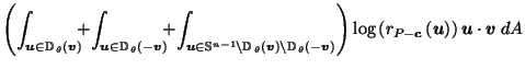 $\displaystyle \left( \int_{\vec{u}\in \mathbb{D}_{\,\theta}\left(\vec{v}\right)...
...t) \log\left(r_{P-\vec{c}}\left(\vec{u}\right)\right) \vec{u}\cdot \vec{v}\; dA$