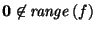 $ \vec{0}\not\in \mathit{range}\left(f\right)$